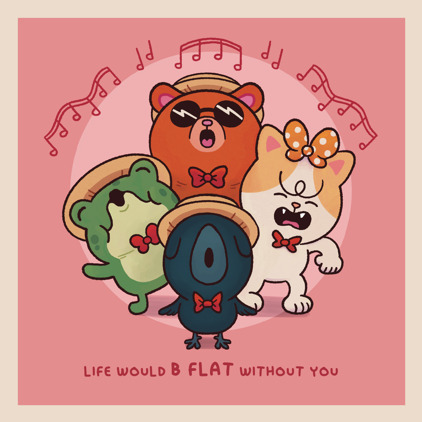 Life Would B Flat Without You Card