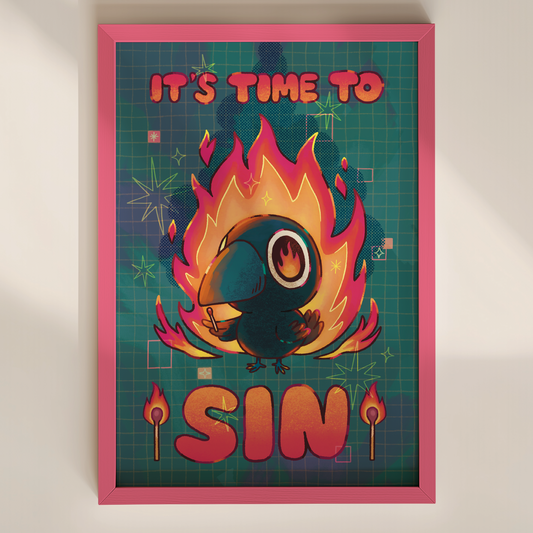 It's Time To Sin 4x6" Print