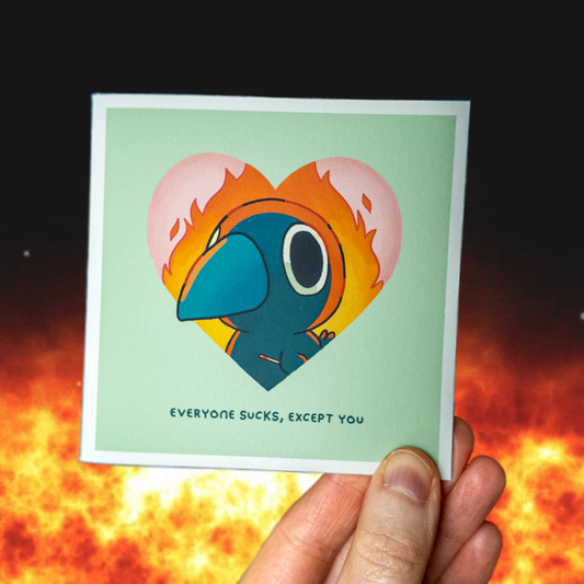 Everyone Sucks, Except You