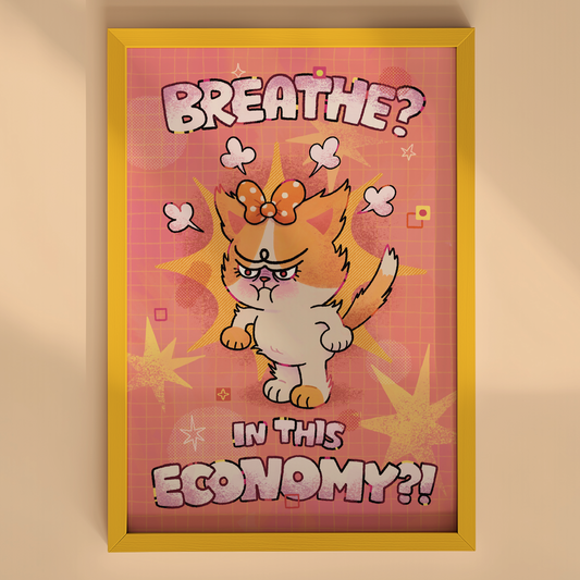 Breathe? In This Economy?! 4x6" Print