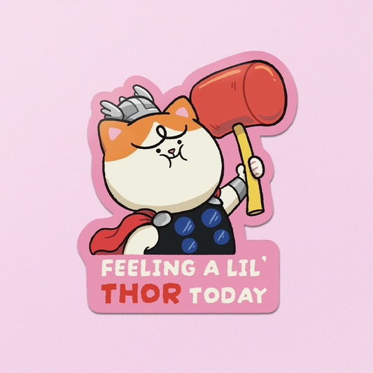Feeling A Lil' Thor Today Sticker